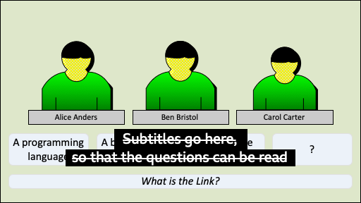 Image showing subtitles placed vertically so that they obscure important onscreen text, which in this case are contestant's names on a quiz show.