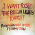 Review of I Want To See The Bright Lights Tonight, Hokey Pokey & Pour Down Like Silver Review of I Want To See The Bright Lights Tonight, Hokey Pokey & Pour Down Like Silver