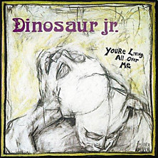 Review of Dinosaur, You're Living All Over Me, Bug Review of Dinosaur, You're Living All Over Me, Bug