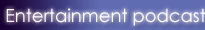 Entertainment podcast