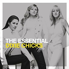 Review of The Essential Dixie Chicks Review of The Essential Dixie Chicks