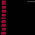 Review of Bubblegum Review of Bubblegum