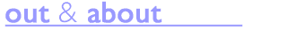 Title - Out & About