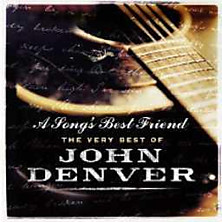 Review of A Song's Best Friend - The Very Best of John Denver Review of A Song's Best Friend - The Very Best of John Denver